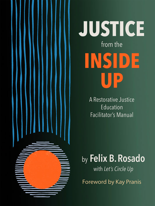 Book cover of 'Justice from the Inside Up' with a green background and orange and blue elements.